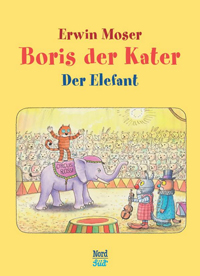 Boris der Kater Der Elefant - Erwin Moser