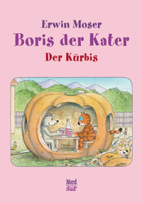 Boris der Kater Der Kürbis - Erwin Moser