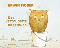 Das verzauberte Bilderbuch - Erwin Moser