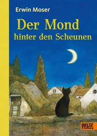 Der Mond hinter den Scheunen - Erwin Moser