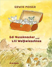 Edi Nussknacker und Lili Weißwieschnee - Erwin Moser