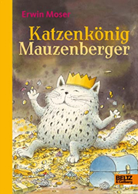 Katzenkönig Mauzenberger - Erwin Moser